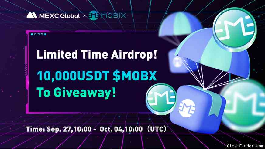 MEXC X MOBIX 10,000USDT MOBX  Airdrop!