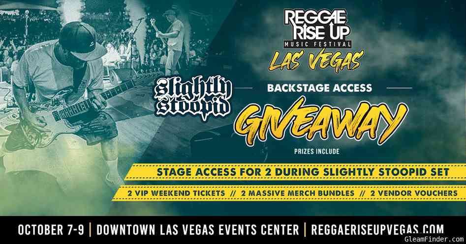 Slightly Stoopid x RRU Vegas Backstage Access Giveaway!