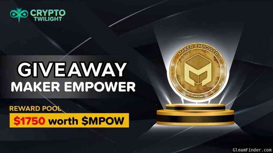 CT DAO X Maker Empower  Giveaway