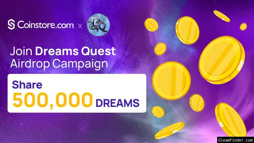 Join Dreams Quest 500,000 Airdrop Campaign
