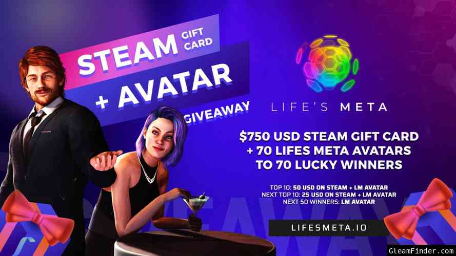 LIFE's META Steam + Avatar Giveaway