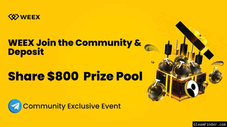 WEEX Join the Community & Deposit — Share 800 USDT  Rewards!