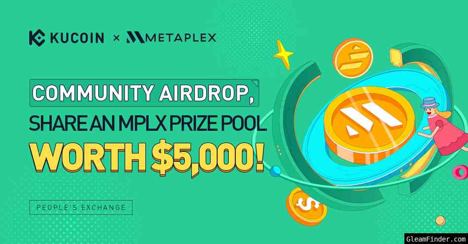 Community Airdrop, Share an MPLX Prize Pool Worth $5,000!