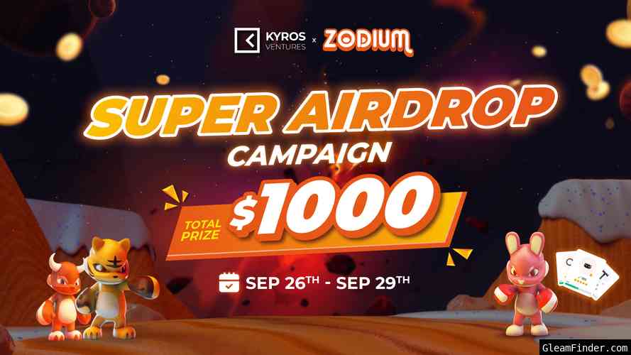 Kyros Ventures x Zodium Super Airdrop Campaign