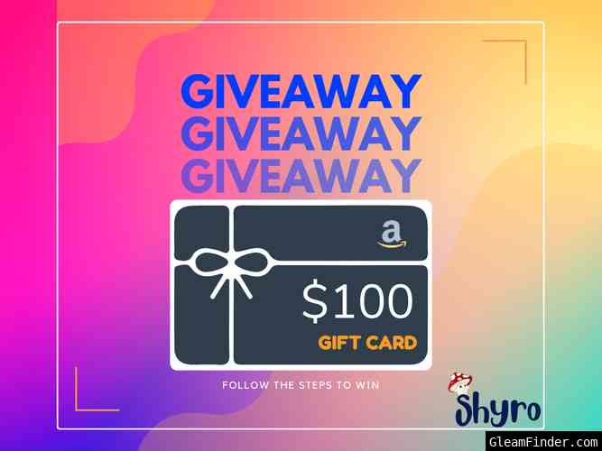 Shyro's $100 Amazon Gift Card Giveaway