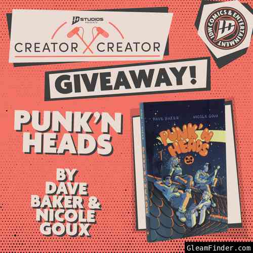 CreatorxCreator Episode 5 Giveaway | Punk' N Heads