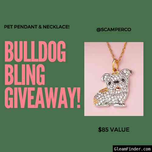 Enter to Win! Bulldog BLING Giveaway