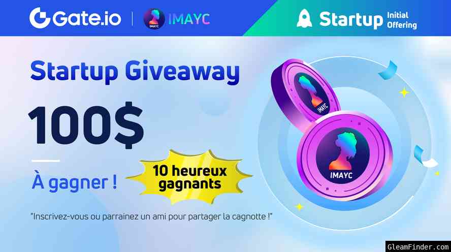 Gate.io Startup -MAYC Fraction Token(IMAYC) $100 Giveaway French TG