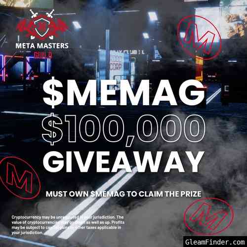 MEMAG - $100k Giveaway