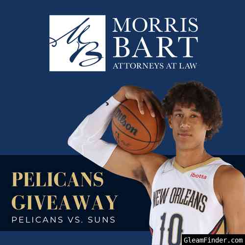 Morris Bart Pelicans vs. Suns Ticket Giveaway