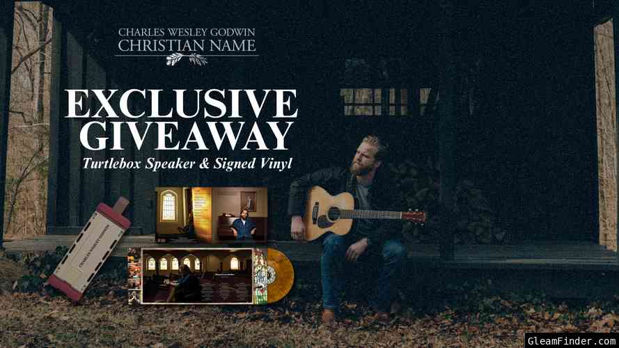 Charles Wesley Godwin: Turtlebox Speaker & Signed Vinyl Giveaway
