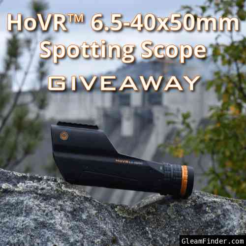 HoVR™ 6.5-40x50mm Spotting Scope Giveaway