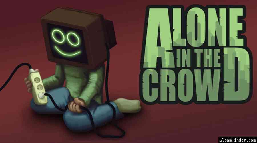 Alone in the Crowd