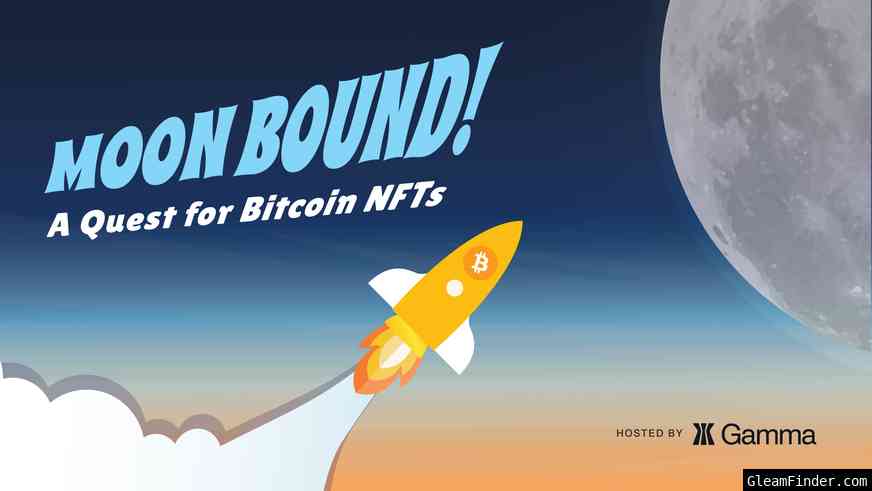 Moon Bound! A Quest for Bitcoin NFTs