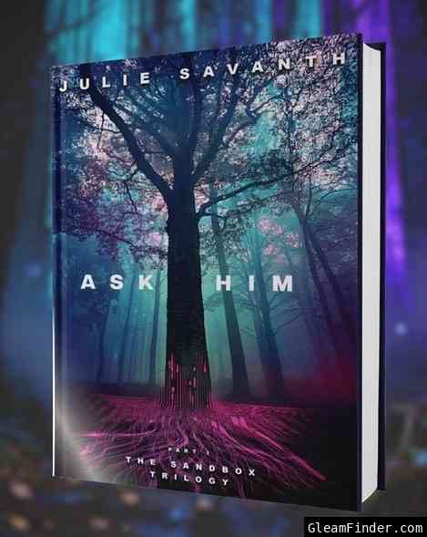 Win 1 of 3 Copies of Ask Him by Julie Savanth.