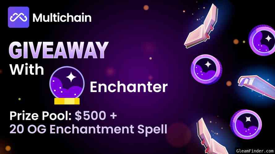 Enchanter X Multichain Gleam Giveaway