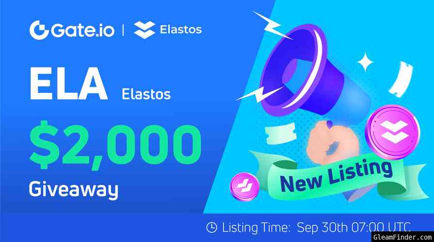 Gate.io x Elastos (ELA) New Listing Celebration: Grab up to a $2,000 Prize Pool!