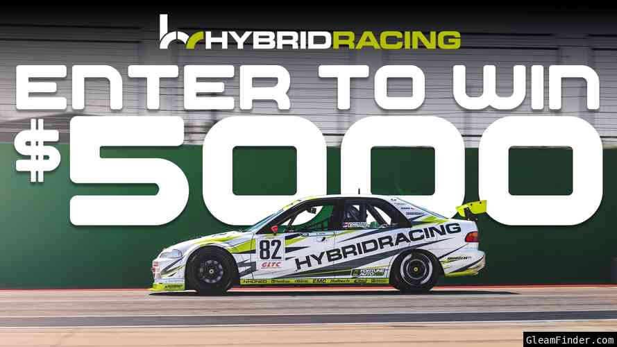 Hybrid Racing $5000 Giveaway
