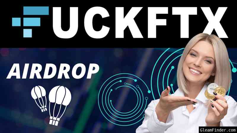 FUCKFTX Airdrop Contest