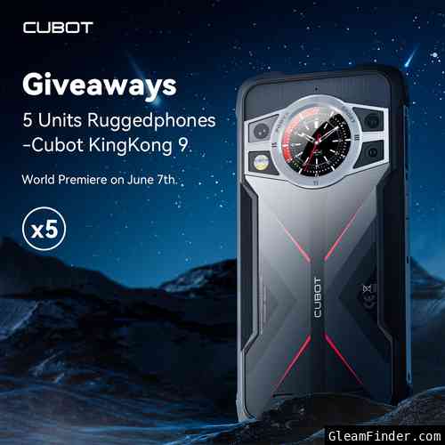 CUBOT KingKong 9 Global Launch Giveaway