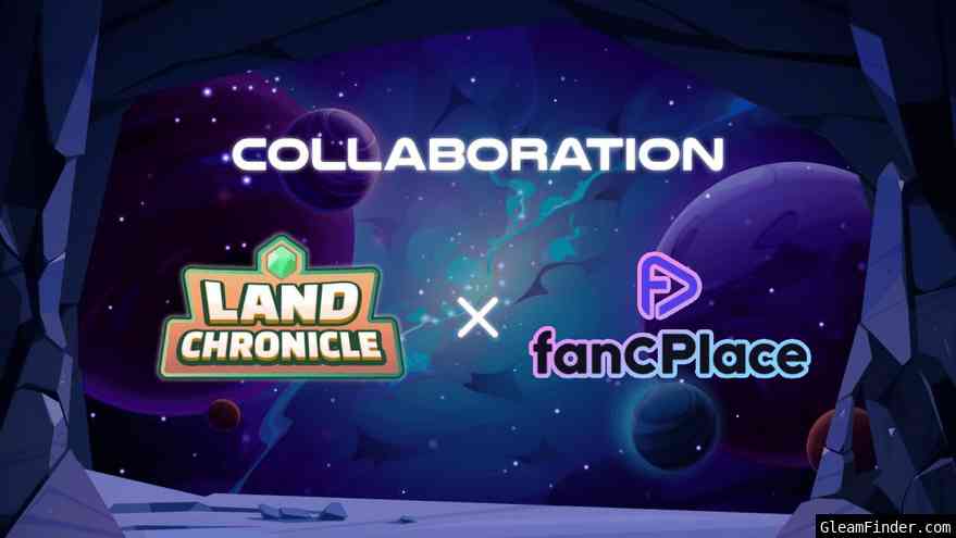 fanCPlace x Land Chronicle Collaboration Event