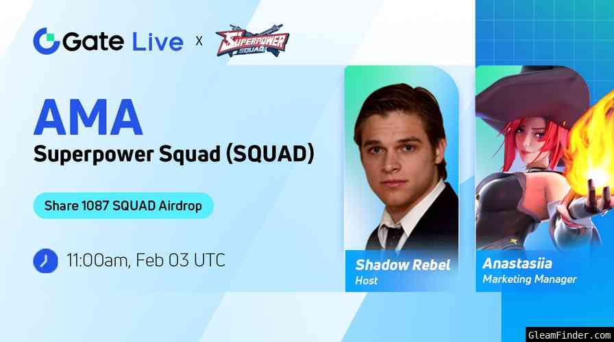 Gate.io Live AMA-Superpower Squad |8696 SQUAD Giveaway